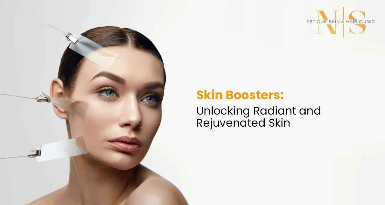 Skin Boosters: Unlocking Radiant and Rejuvenated Skin