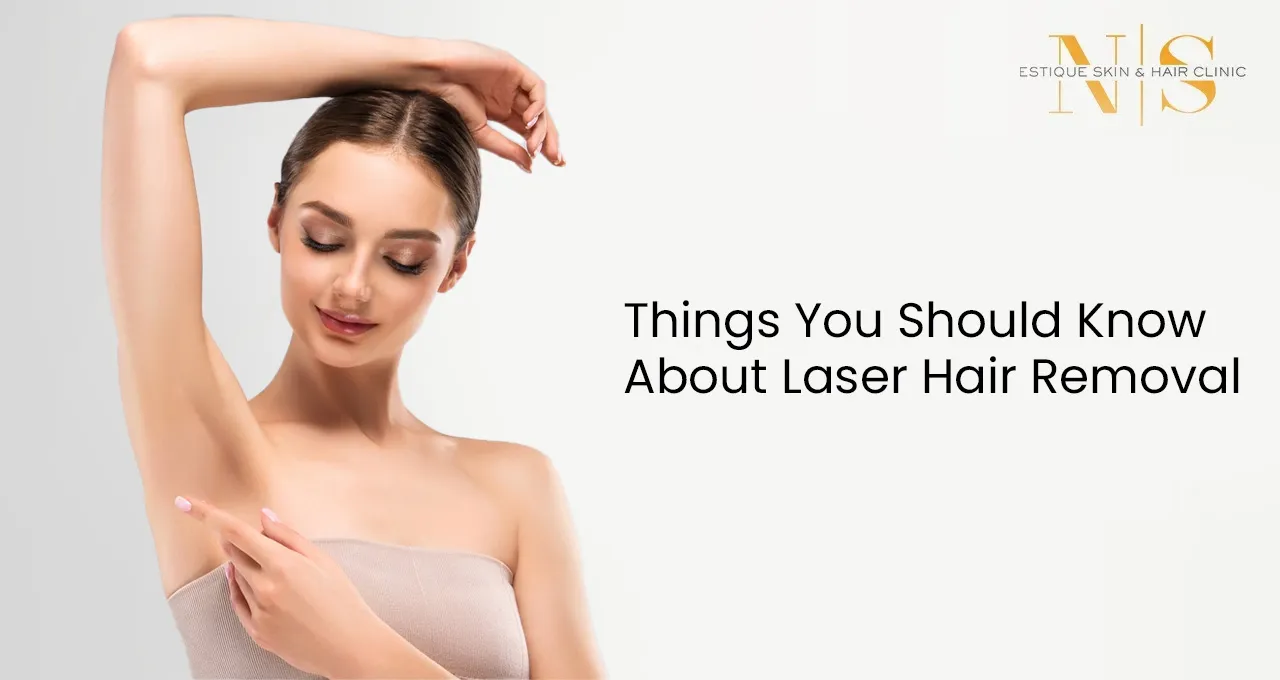 Things You Should Know About Laser Hair Removal