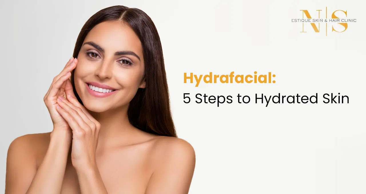 Hydrafacial: 5 Steps to Hydrated Skin