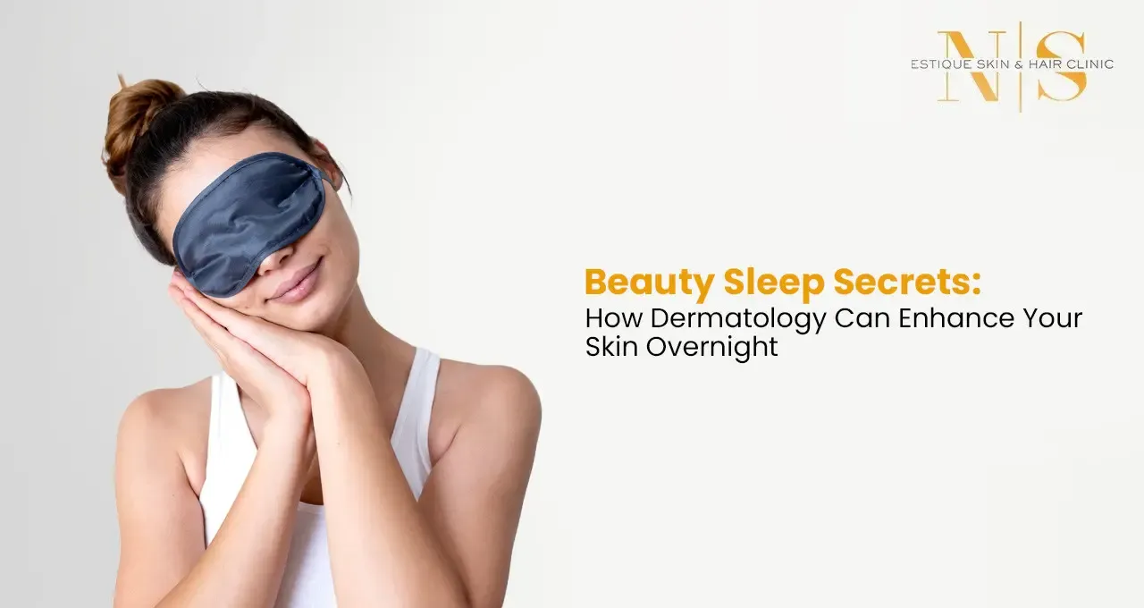 Beauty Sleep Secrets: How Dermatology Can Enhance Your Skin Overnight