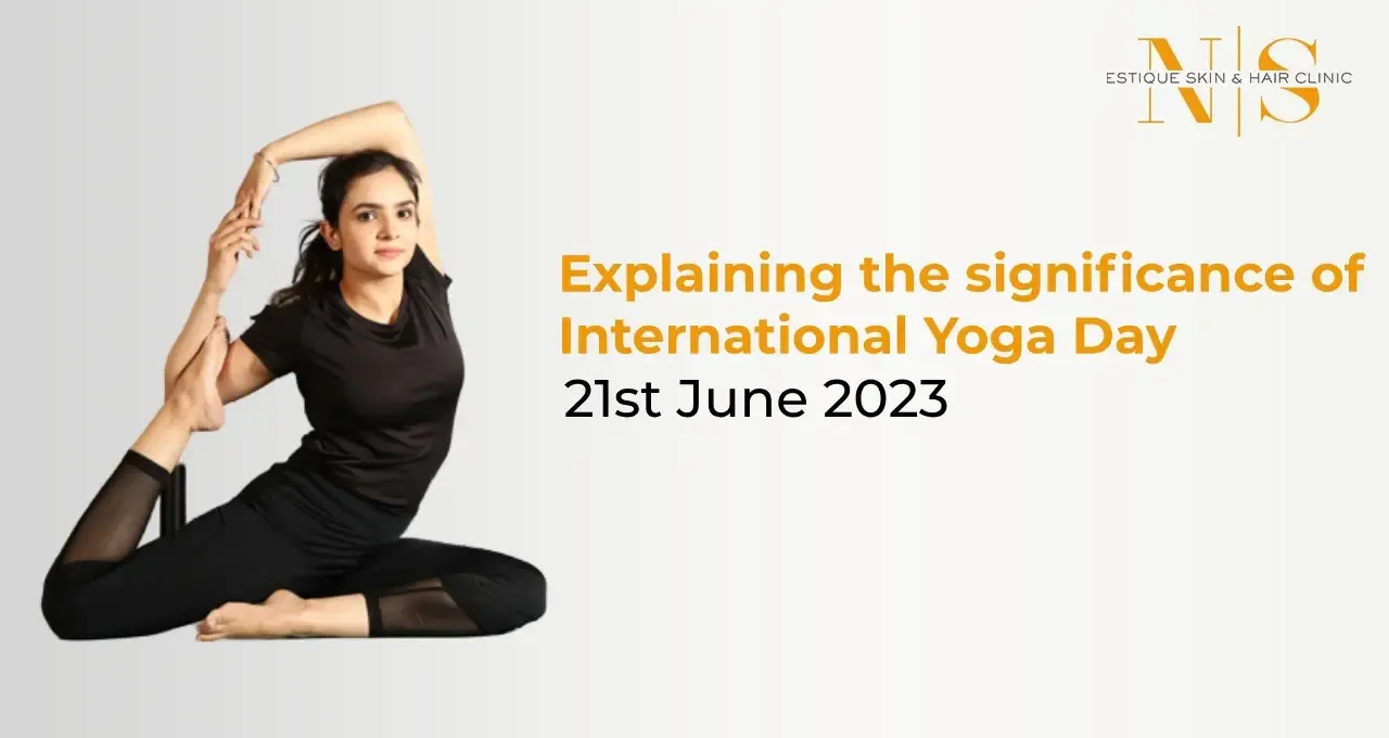 Explaining the Significance of International Yoga Day 21st June 2023